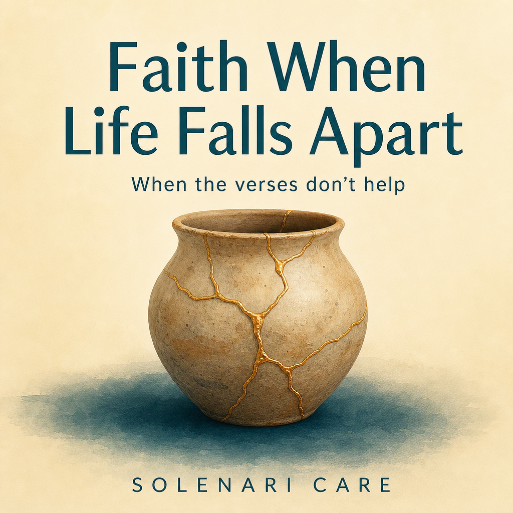 Faith When Life Falls Apart